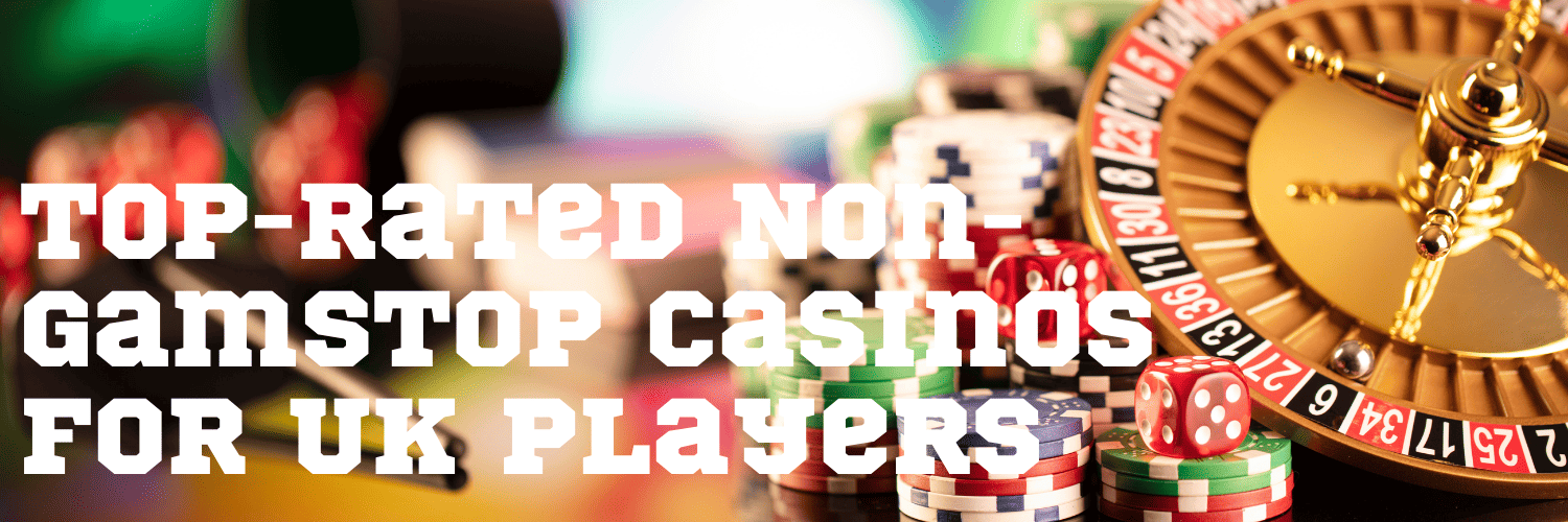 Exploring Casinos Not on Gamstop A Guide to Alternative Gaming Options 578380563